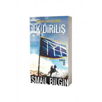 İlk Diriliş Osmanlılar Geliyor