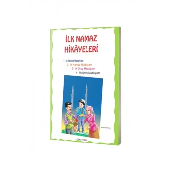 İlk Namaz Hikayeleri