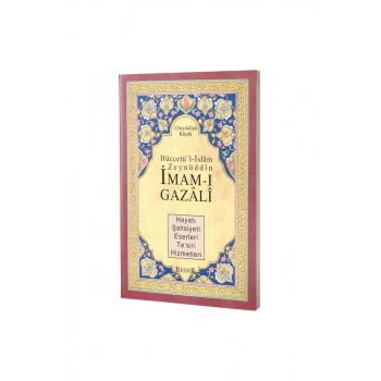 İmam Gazali Hayatı Şahsiyeti Eserleri Tesiri Hizmetleri