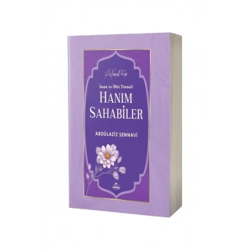 İman Ve İffet Timsali Hanım Sahabiler