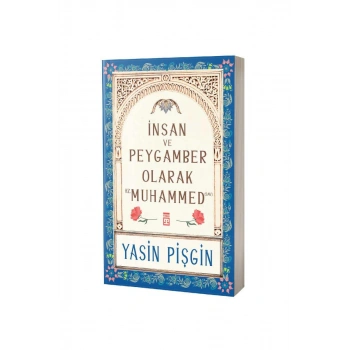 İnsan ve Peygamber Olarak Hz. Muhammed