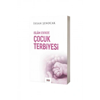 İslam Evinde Çocuk Terbiyesi