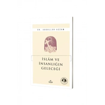 İslam ve İnsanlığın Geleceği