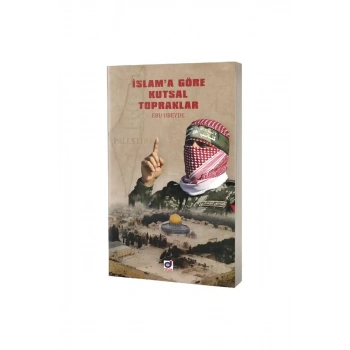 İslama Göre Kutsal Topraklar