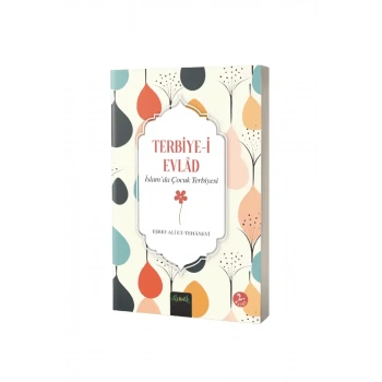 İslamda Çocuk Terbiyesi