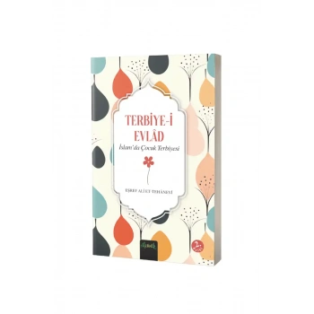 İslamda Çocuk Terbiyesi