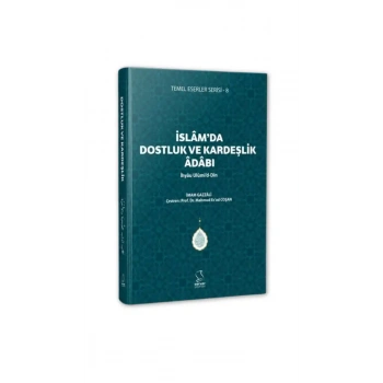 İslamda Dostluk ve Kardeşlik Adabı