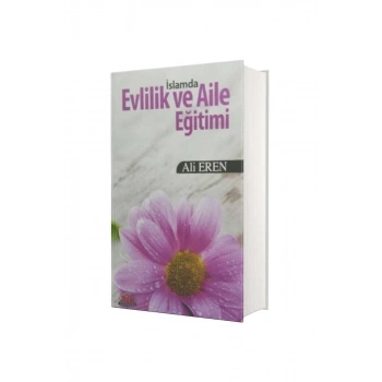 İslamda Evlilik Ve Aile Eğitimi - İthal Kağıt