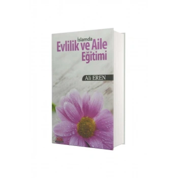 İslamda Evlilik Ve Aile Eğitimi - İthal Kağıt