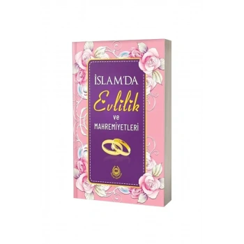 İslamda Evlilik ve Mahremiyetleri