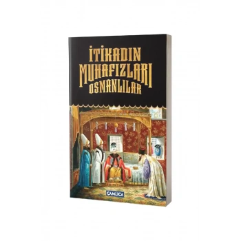 İtikadın Muhafızları Osmanlılar