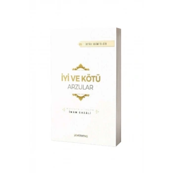 İyi Ve Kötü Arzular