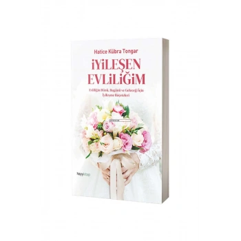 İyileşen Evliliğim
