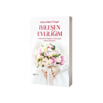 İyileşen Evliliğim