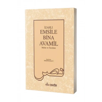 İzahlı Emsile Bina Avamil Metin ve Tercümesi