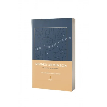 İzinden Gitmek İçin Hadisleriyle Peygamberimiz