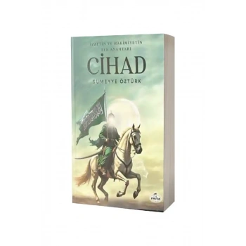 İzzetin Ve Hakimiyetin Tek Anahtarı Cihad