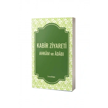 Kabir Ziyareti Ahkam Ve Adabı
