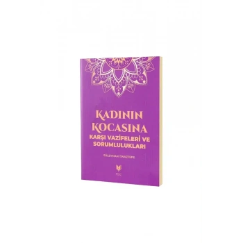 Kadının Kocasına Karşı Vazifeleri ve Sorumlulukları
