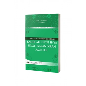 Kadir Gecesini İhya Sevabı Kazandıran Ameller