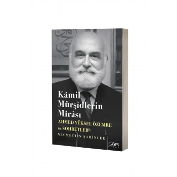 Kamil Mürşidlerin Mirası Sufi