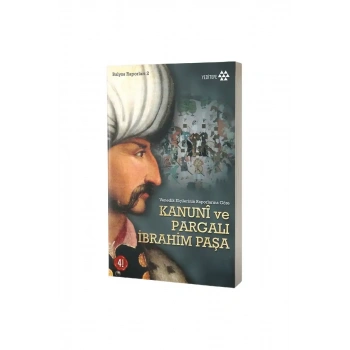 Kanuni ve Pargalı İbrahim Paşa