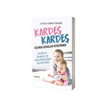 Kardeş Kardeş Geçinen Çocuklar Yetiştirmek