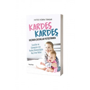 Kardeş Kardeş Geçinen Çocuklar Yetiştirmek