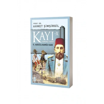 Kayı 10 2. Abdülhamid Han