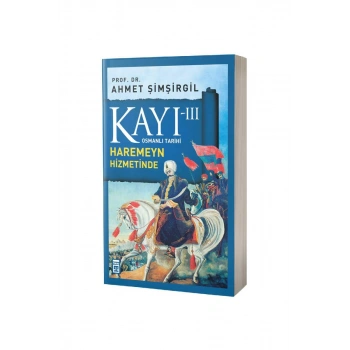 Kayı 3 Harameyn Hizmetinde