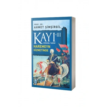 Kayı 3 Harameyn Hizmetinde