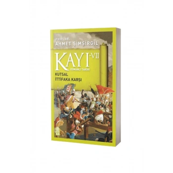 Kayı 7 Kutsal İttifaka Karşı