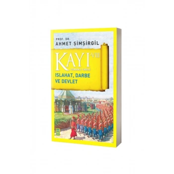 Kayı 8 Islahat Darbe Ve Devlet