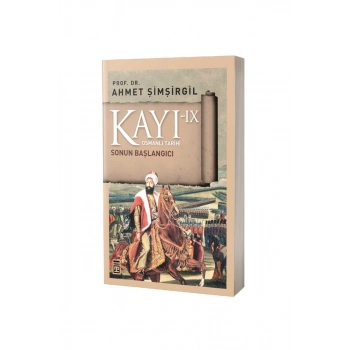 Kayı 9 Sonun Başlangıcı