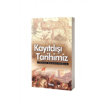 Kayıtdışı Tarihimiz