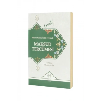 Kelime Manalı İzahlı ve Şemalı Maksud Tercümesi