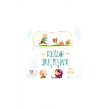 Keloğlan Oruç Peşinde