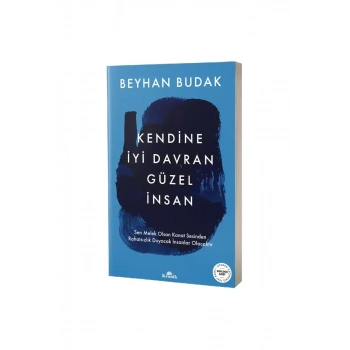 Kendine İyi Davran Güzel İnsan