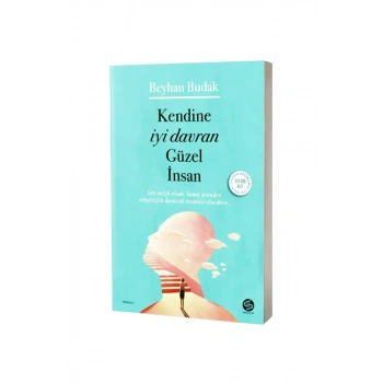 Kendine İyi Davran Güzel İnsan