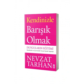 Kendinizle Barışık Olmak