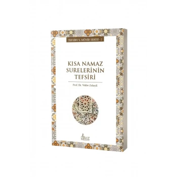 Kısa Namaz Surelerinin Tefsiri