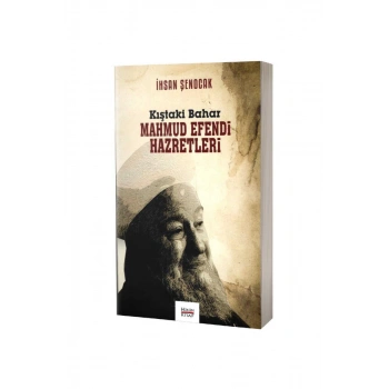 Kıştaki Bahar Mahmud Efendi Hazretleri