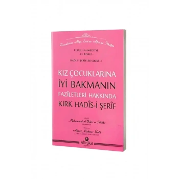 Kız Çocuklarına İyi Bakmanın Faziletleri