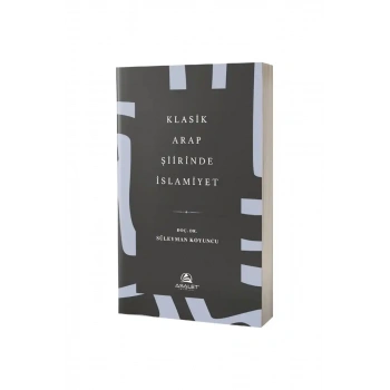 Klasik Arap Şiirinde İslamiyet