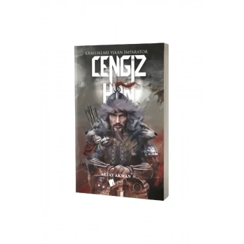 Krallıkları Yıkan İmparator Cengiz Han