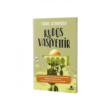 Kudüs Vasiyettir