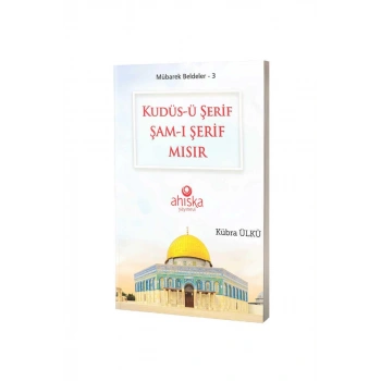 Kudüsü Şerif Şamı Şerif Mısır