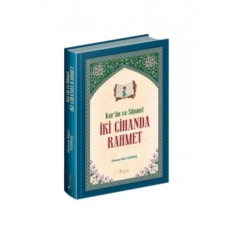 Kuran ve Sünnet İki Cihanda Rahmet