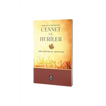 Kuran ve Sünnette Cennet ve Huriler