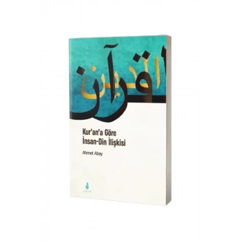 Kurana Göre İnsan Din İlişkisi